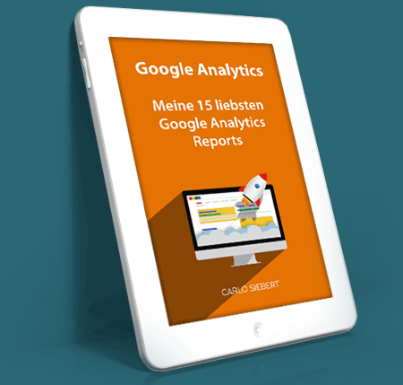 Google Analytics, Meine 15 liebsten Google Analytics Reports Tablet mit Analytics-E-Book