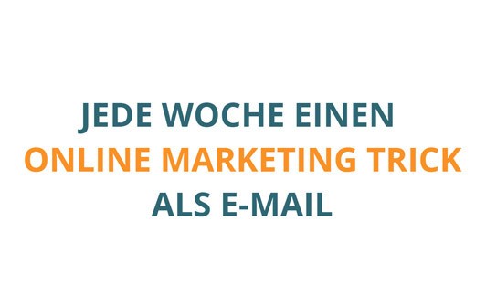 Jede Woche einen Online Marketing Trick